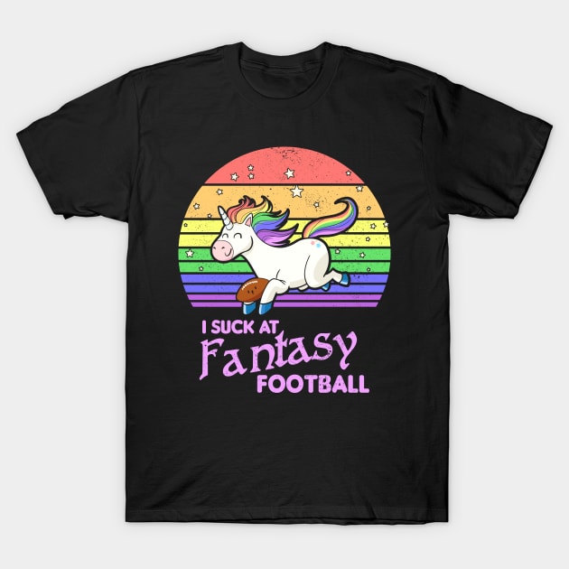 I suck at fantasy football Unicorn Footbal league T-Shirt by Radarek_Design